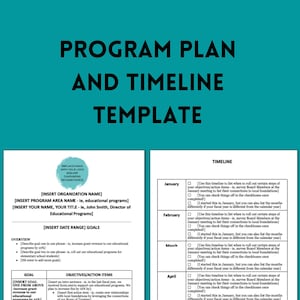 May include: A teal-colored program plan and timeline template with the title "PROGRAM PLAN AND TIMELINE TEMPLATE" in large, bold, black font. The template includes sections for organization name, program area, and goals, with a timeline for January through April.