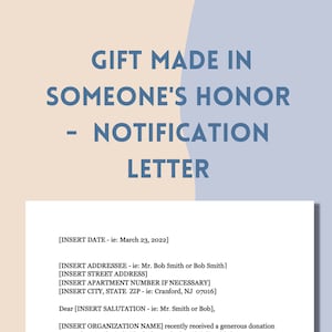 May include: A notification letter template for a gift made in someone's honour. The letter includes placeholders for the date, addressee, street address, apartment number, city, state, zip code, salutation, and organisation name.