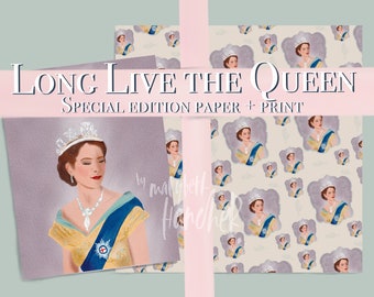 Long Live the Queen- Special Edition Paper + Printable Portrait