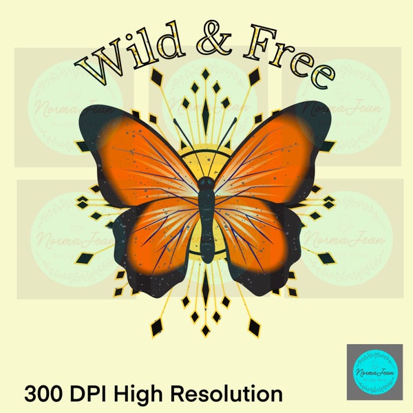 Wild & Free PNG, Butterfly designs, butterfly sublimation designs, butterfly png, T-shirt designs, wild designs, wild png,Sun burst designs