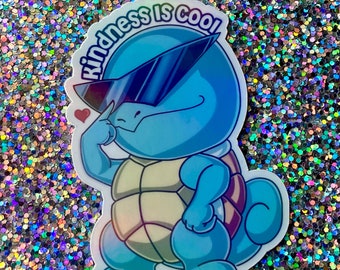 Squirtle Squad Sticker: Kindness is Cool, Holographic Waterproof