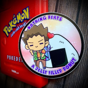 Brock Nothing Beats a Jelly Filled Donut Sticker