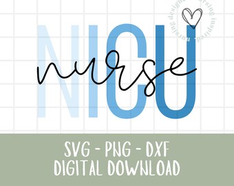 NICU Nurse SVG png dxf | Neonatal Nurse Life Cut File | Baby Nurse Cricut Design | NICU Crew Sublimation png | Digital Download Only