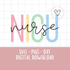 NICU Nurse SVG png dxf | Neonatal Nurse Life Cut File | Baby Nurse Cricut Design | NICU Crew Sublimation png | Digital Download Only