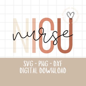 NICU Nurse SVG png dxf | Neonatal Nurse Life Cut File | Baby Nurse Cricut Design | NICU Crew Sublimation png | Digital Download Only