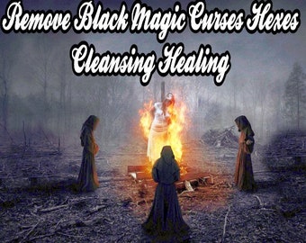 May include: Three figures in hooded robes stand around a burning pyre in a dark forest. The text "Remove Black Magic Curses Hexes Cleansing Healing" is at the top of the image.