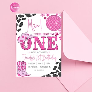 Man I Feel Like I&#39;m ONE 1st Birthday Invitation|Disco Cowgirl Birthday Invitation|My First Rodeo Birthday|Space Cowgirl Birthday Invitation