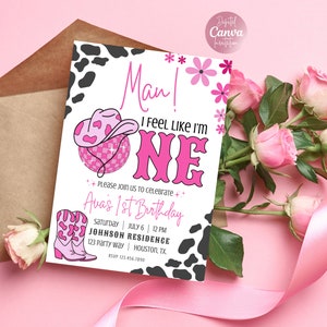 Man I Feel Like I&#39;m ONE 1st Birthday Invitation|Disco Cowgirl Birthday Invitation|My First Rodeo Birthday|Space Cowgirl Birthday Invitation