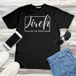 Jireh: You Are Enough Shirt, Christian Song Sweatshirt, Praise & Worship Crewneck, Religious Concert Sweater, Catholic Long Sleeve