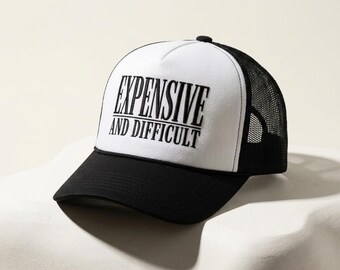 Expensive and Difficult Trucker Hat | Black and White Statement Hat | Fashion Hat for Women | Bold Embroidered Hat