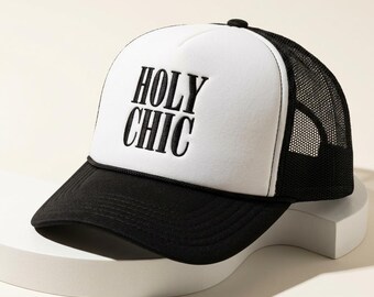 Holy Chic Trucker Hat | Black and White Fashion Hat | Chic Statement Trucker Hat | Women’s Embroidered Hat