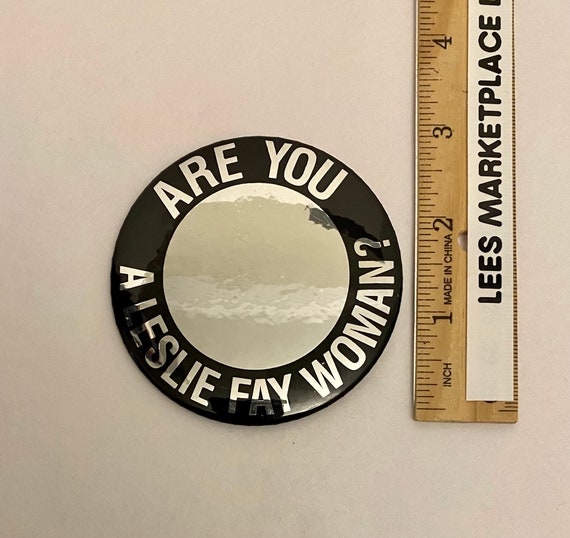 Vintage Are You A Leslie Fay Woman 3” Pinback But… - image 2