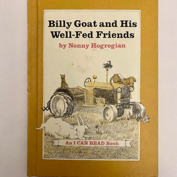 Billy Goat and His Well Fed Friends First Edition HC 1972 by Nonny Hogrogian.