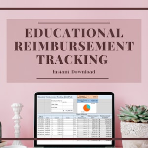 May include: A laptop computer screen displaying a spreadsheet titled "Education Reimbursement Tracking (EXAMPLE)". The spreadsheet includes columns for semester, class, amount, grade, days of month, reimbursement, and reimbursement available. A pie chart shows the percentage of education funds used and available. The laptop is on a table with a pink wall in the background.