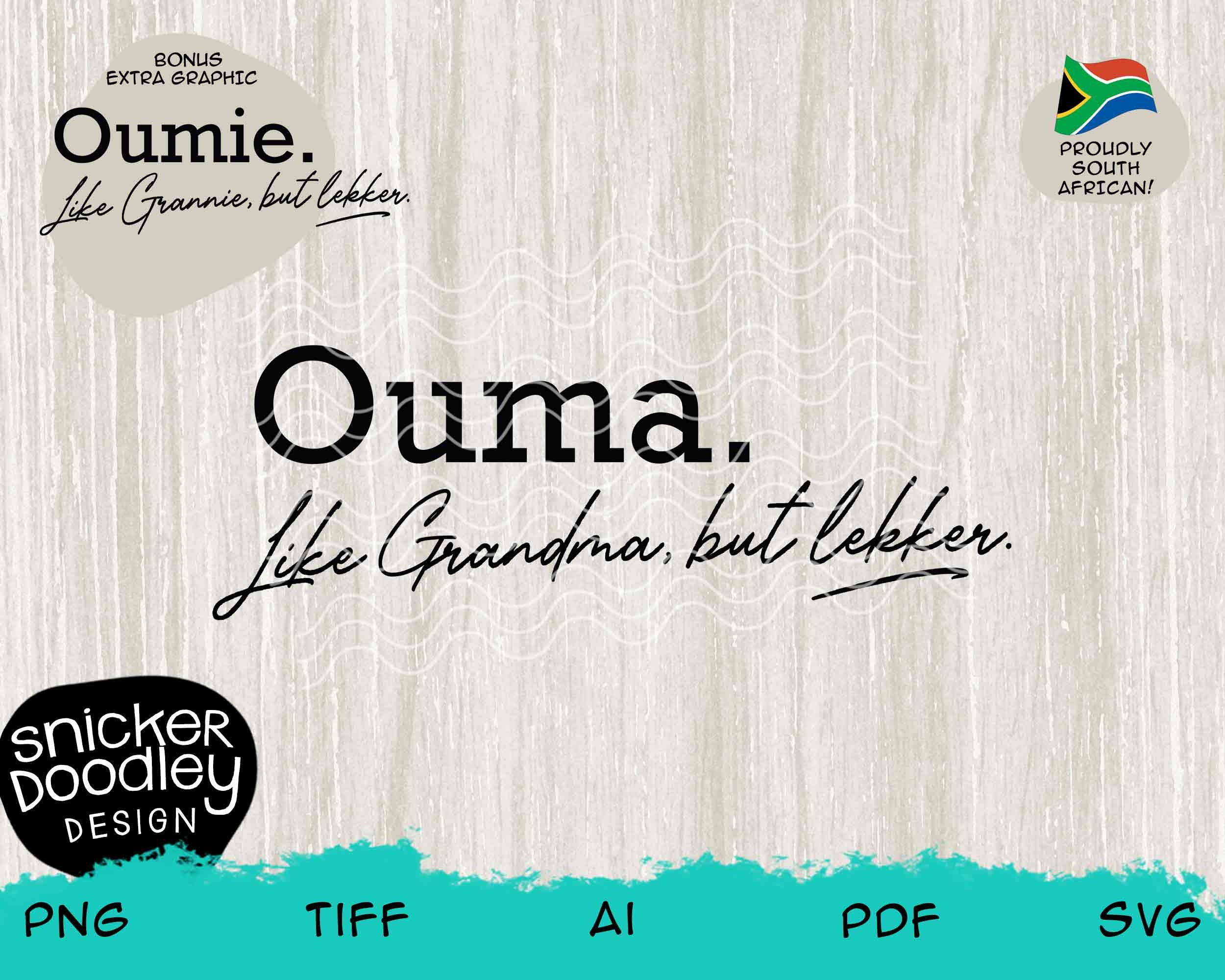 Proudly South African Lekker Oumie Ouma Afrikaans SVG