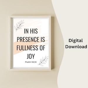 Bible Scripture Wall Art - In His Presence is Fullness of Joy (Digital Download)
