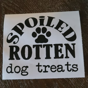 Dog treat jar decal - Spoiled Rotten Dog Treats