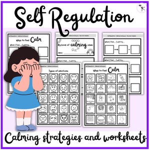 Self regulation and calming strategies for kids: printable resources; calm corner; learning emotions; coping skills; emotional regulation
