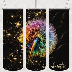 Just Breathe Tumbler Wrap PNG, Dandelion 20 oz Skinny Tumbler Sublimation Design, Instant Digital Download
