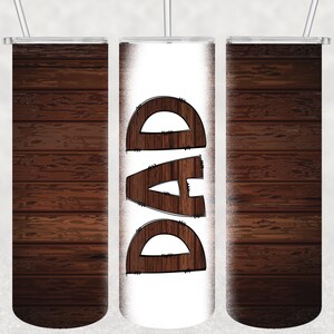 DAD tumbler Template, 20oz Skinny Tumbler Sublimation Design, Wood Dad Tumbler png, Tumbler wrap, Fathers day Tumbler Design, Seamless