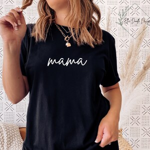 Mama T-Shirt | Mom Gifts | Mama | Mom | Mommy | Bella + Canvas Shirt | Soft Comfy Shirt