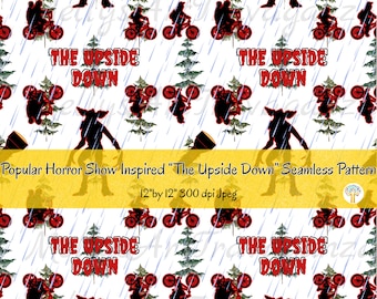 May include: Seamless pattern featuring silhouettes of characters, bicycles, and monsters from the popular horror show "The Upside Down." The design includes the show's title in red letters, set against a white background with rain and trees. The pattern is 12 inches by 12 inches.