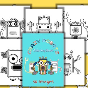Crazy Robots: A Printable Coloring Book With 50 Full Page Images of Different Unique Crazy Robots, INSTANT DOWNLOAD PDF Print