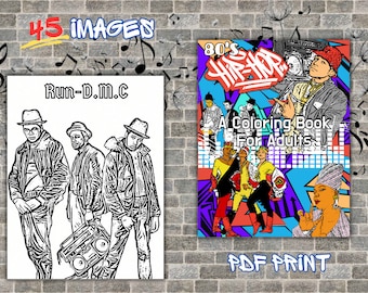 80s Hip Hop Coloring Book For Adults: A Coloring Book To Honor Hip Hop Artists From A Decade That Helped Shaped The World Of Hip Hop