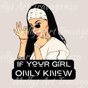 Aaliyah &quot;If your girl only knew&quot; 90s Clipart Shirt Sublimation Digital Download PNG Design INSTANT Download