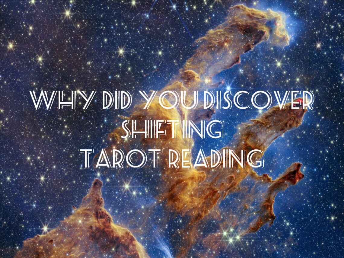 Why Did You Discover Shifting Tarot Reading Etsy