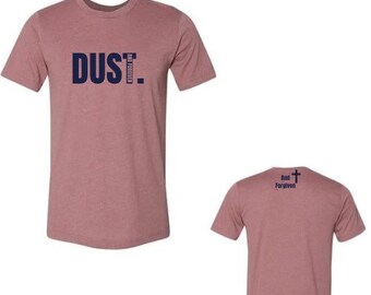 Dust. Unisex T-shirt by And forgiven.