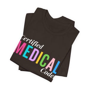 Zertifiziertes Medizinisches Coder T-Shirt | Medizinisches Programmier-T-Shirt