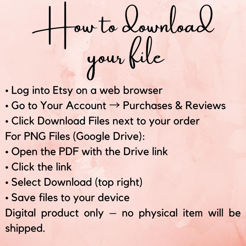 May include: A pink and white graphic with instructions on how to download a file from Etsy. The text reads "How to Download your file" and provides step-by-step instructions for digital product downloads.