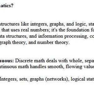 May include: A document titled "What is Discrete Mathematics?" with text explaining discrete mathematics, its contrast to calculus, and key concepts. Includes bullet points on discrete vs. continuous math and objects of study.