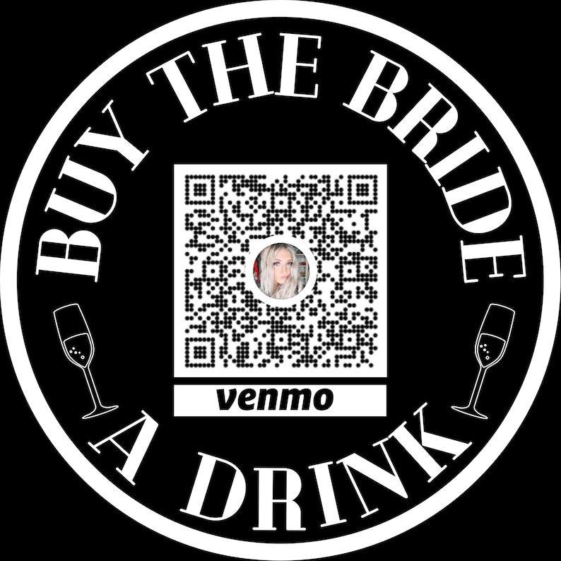 Buy the Bride A Drink Template Bachelorette Venmo Sticker QR Code