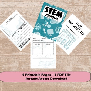 May include: Four printable pages for a STEM journal. The pages are white with black text and illustrations. The cover page features a teal background with white illustrations of science-related objects. The text on the cover page reads "STEM JOURNAL".