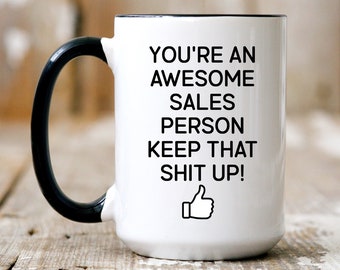 Sales Motivational Gift, funny sales gift, sales motivation coffee mug, sales motivational gift for men and women, salesman motivation