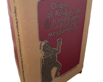 Origins of religious art & iconography in preclassic Mesoamerica by Nicholson