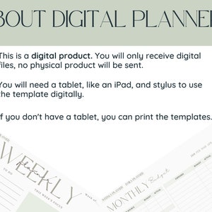May include: A digital planner product description with text that reads "About Digital Planners". The text explains that the product is a digital download and requires a tablet and stylus to use. It also states that the templates can be printed. The image shows a weekly planner and a monthly budget planner.