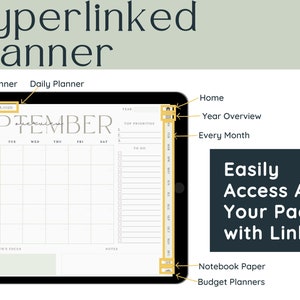 May include: A digital planner app on a tablet screen with a September calendar view. The app features a weekly planner, daily planner, year overview, and monthly views. The app also includes notebook paper and budget planners. The text "Easily Access All Your Pages with Links" is displayed on the screen.