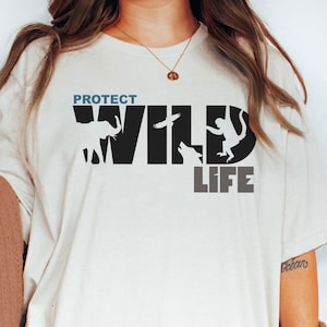 Protect Wildlife Tshirt, Wildlife Conservation Tshirt, Conservation Tee, Wildlife Lover Tee, Safari Tshirt, Conservationist Tee, Wildlife