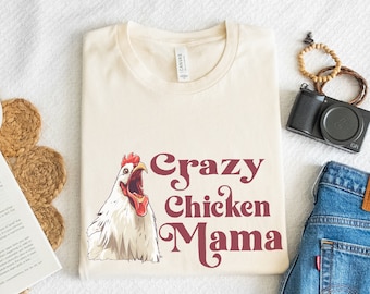 Crazy chicken mama, mother of chickens tee, funny chicken shirt, rooster graphic tee, trendy chicken tee, chicken lover gift, chicken lover