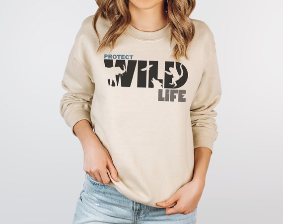 Protect Wildlife Sweatshirt, Wildlife Lover sweatshirt, Conservation Design, Nature Lover Gift, Coservationist Sweatshirt, Safari Sweatshirt