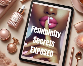 Femininity Secrets Glow-Up Guide: Self-Love & Self-Care (Digital Download)