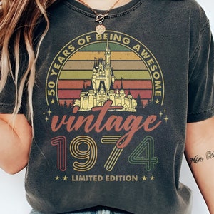 Vintage 50 Years Old Vintage 1974 Limited Edition 50th Birthday Disneyland Shirt, Disney 50 Years Old Shirt, Disney Birthday T-Shirt