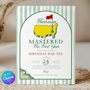 May include: A green and white striped invitation card with the text "Harrison MASTERED His First Year BIRTHDAY PAR-TEE". The card features a golf course map and a red flag. The date is August 24.