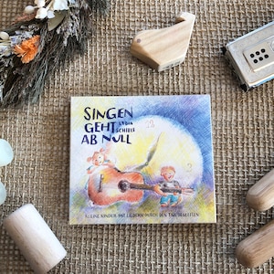 music cd Singing starts at zero 14 catchy tunes with great music for kids from 0-6 years Accompany small children with songs throughout the day image 1