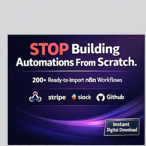 Może przedstawiać: Grafika cyfrowa z ciemnofioletowym i niebieskim gradientem w tle. Pogrubiony czerwony tekst brzmi "STOP Building Automations From Scratch". Poniżej biały tekst mówi "200+ Ready-to-Import n8n Workflows". Dołączono logo Stripe, Slack i Github.