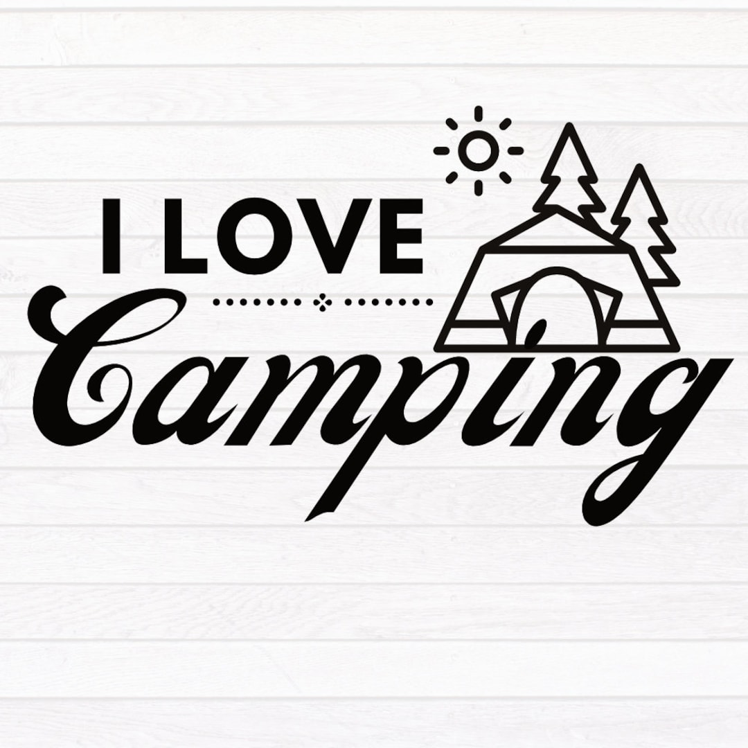 I Love Camping Svg, I Love Camping Png, Camping Bundle, Camping Designs