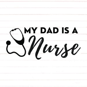 Dad Nurse Svg, My Dad is a Nurse Png, Krankenschwester Bundle, Krankenschwester Designs, Future Nurse Svg, Health Worker Silhouette Dateien, Krankenschwester Cricut Datei